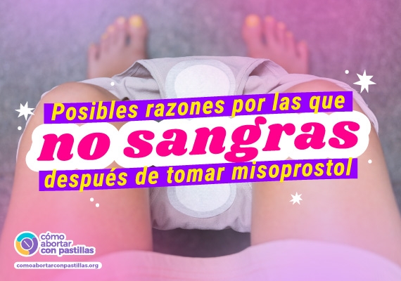 Ilustración de posibles razones por las que no ocurre sangrado después de tomar misoprostol