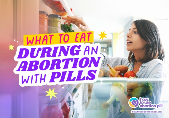 What to eat during an abortion with pills