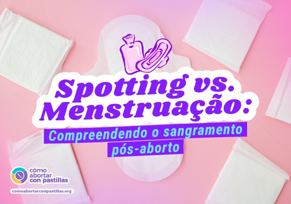 Escape X Sangramento: Entenda o que pode acontece após um aborto