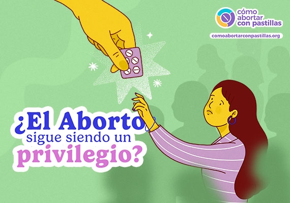 ¿El Aborto Sigue Siendo Un Privilegio?