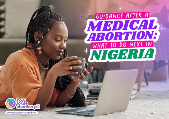 Guidance After a Medical Abortion: What to Do Next in Nigeria